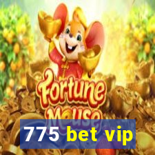 775 bet vip